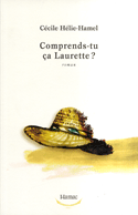 Comprends-tu ça Laurette ?